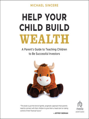 cover image of Help Your Child Build Wealth